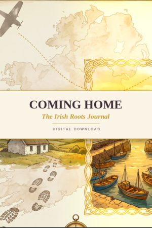 GUAG Fillable Coming Home Irish Root Journal